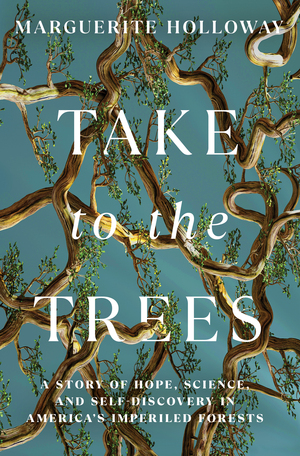 Take to the Trees. Marguerite Holloway. Drawings by Ellen Wiener. WW. Norton. Commissioned suite of 25 drawings.
